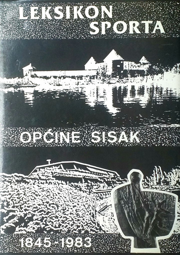 LEKSIKON SPORTA OPĆINE SISAK