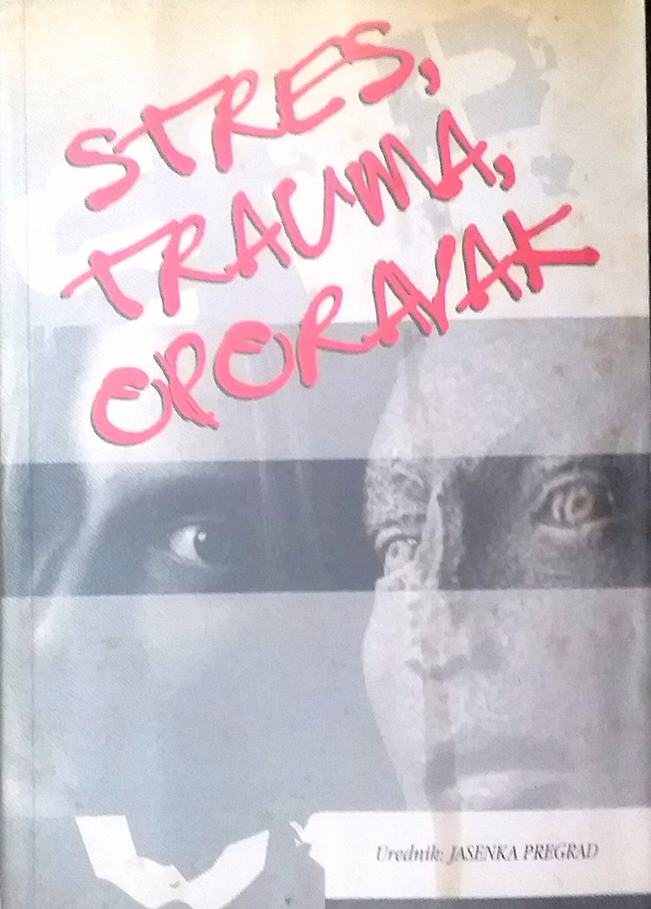 STRES, TRAUMA, OPORAVAK