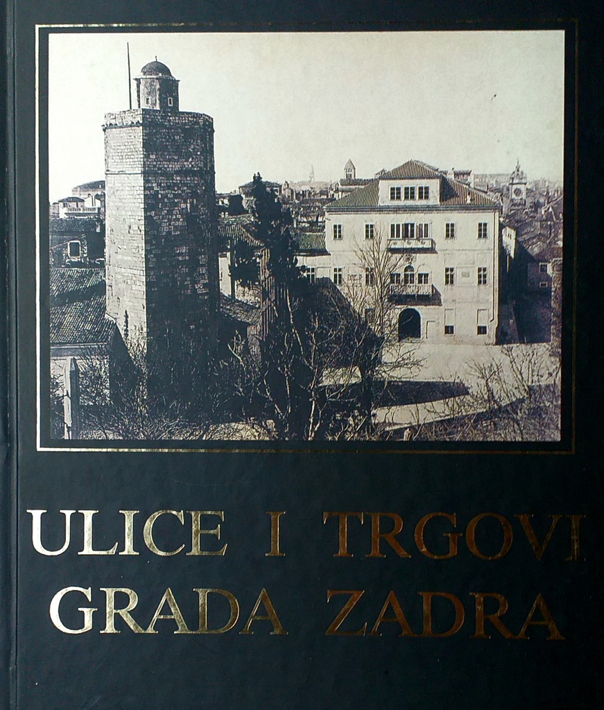 ULICE I TRGOVI GRADA ZADRA