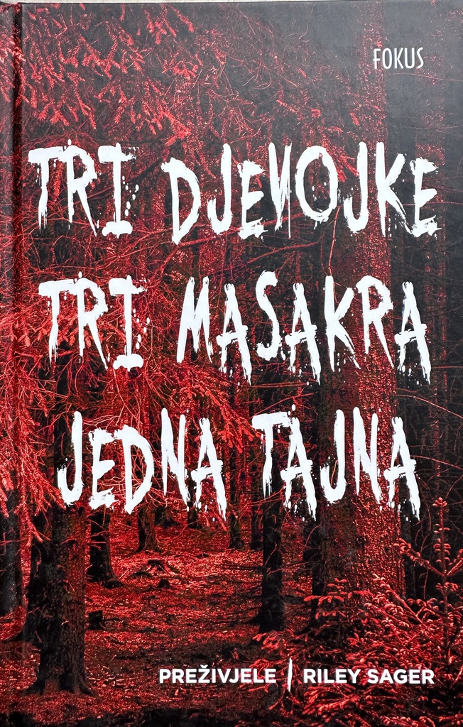 TRI DJEVOJKE,TRI MASAKRA, JEDNA TAJNA