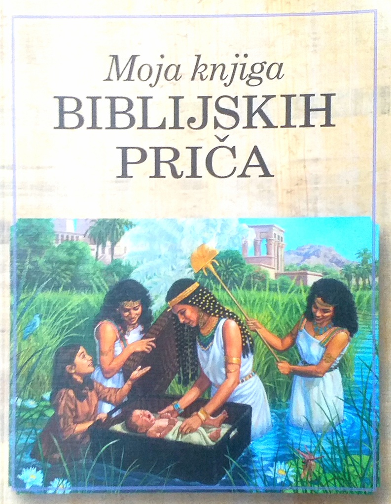 MOJA KNJIGA BIBLIJSKIH PRIČA