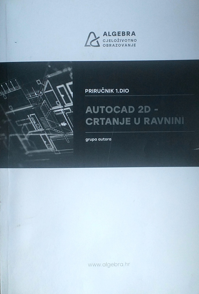 AUTOCAD 2D - CRTANJE U RAVNINI