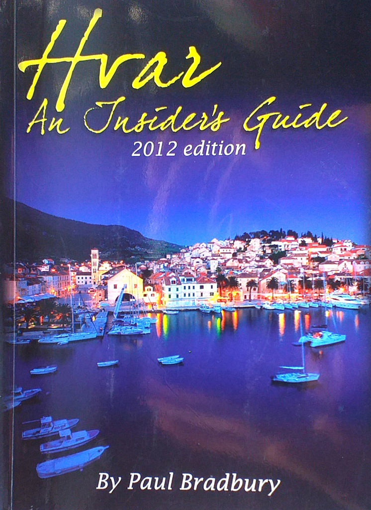 HVAR: AN INSIDER'S GUIDE (2012 EDITION)