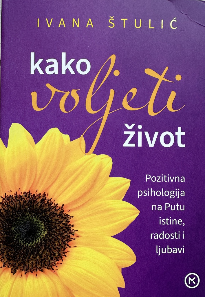 KAKO VOLJETI ŽIVOT