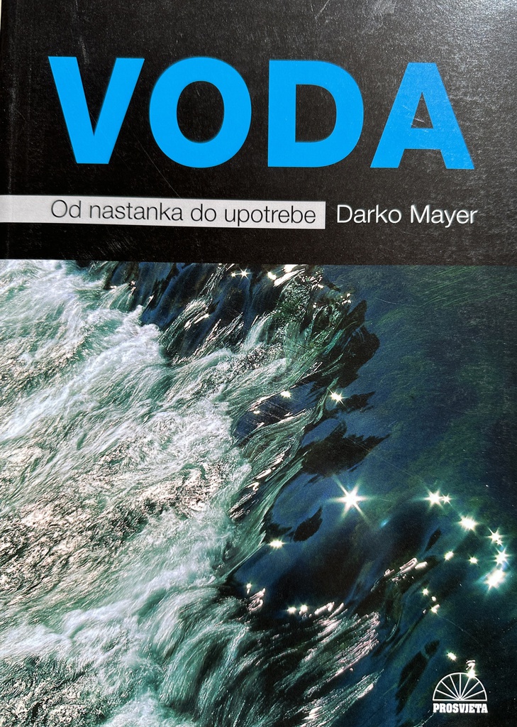 VODA OD NASTANKA DO UPOTREBE