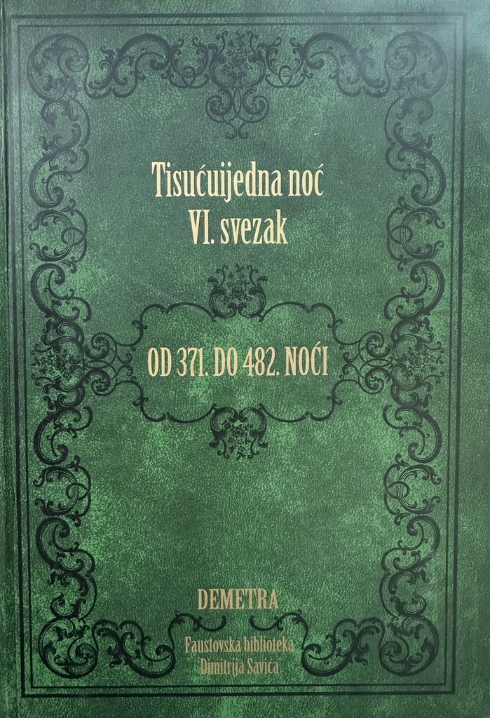 TISUĆUIJEDNA NOĆ VI. SVEZAK OD 371. DO 482. NOĆI