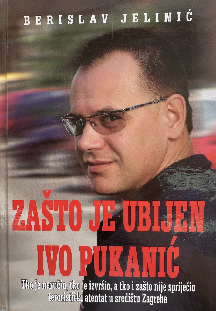 ZAŠTO JE UBIJEN IVO PUKANIĆ