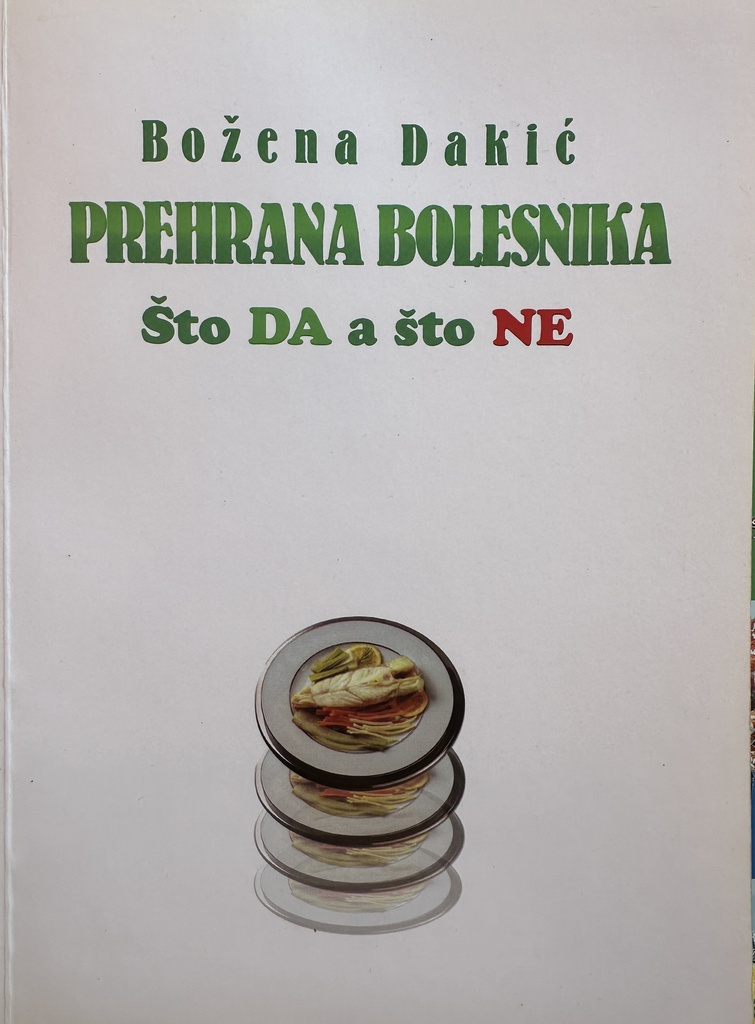 PREHRANA BOLESNIKA ŠTO DA  A ŠTO NE