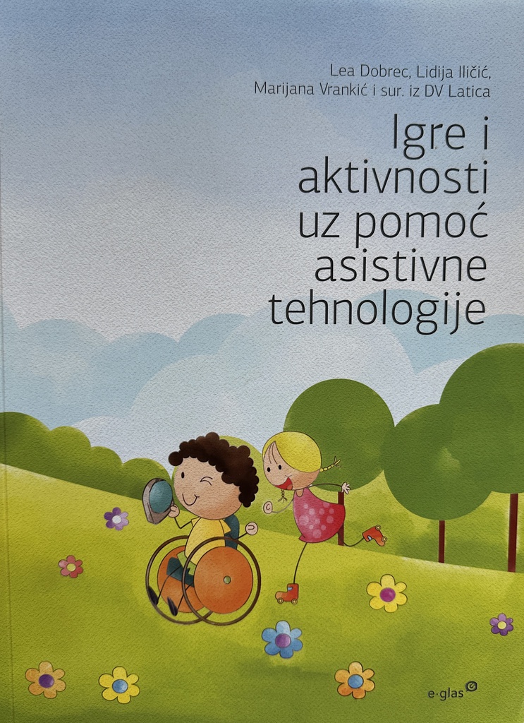 IGRE I AKTIVNOSTI UZ POMOĆ ASISTIVNE TEHNOLOGIJE