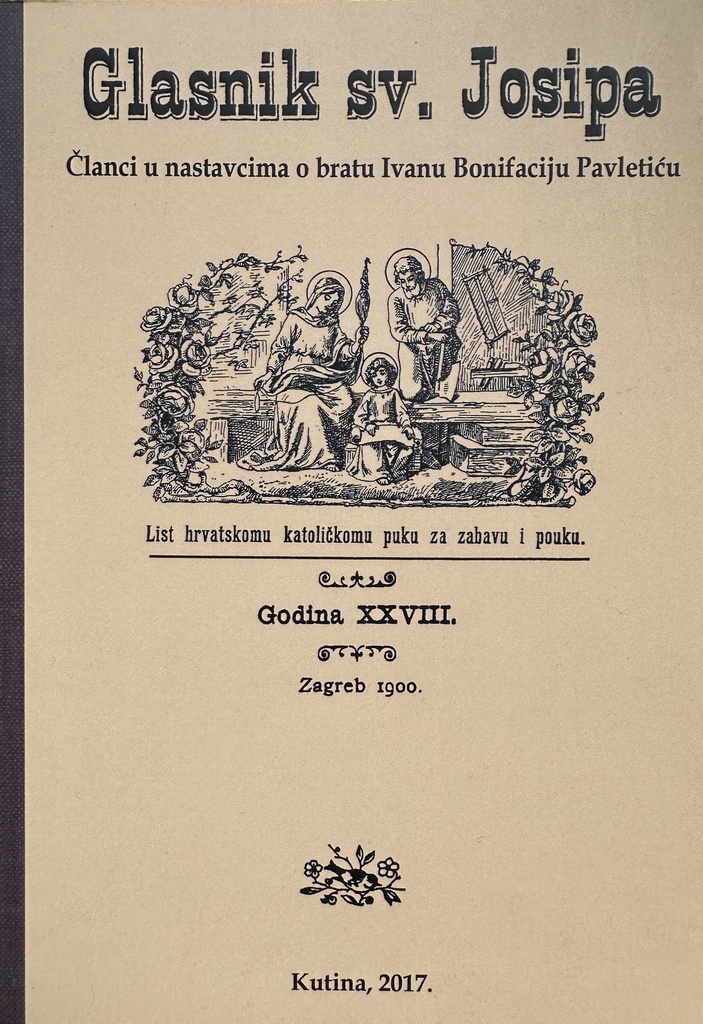 GLASNIK SV. JOSIPA - ČLANCI U NASTAVCIMA O BRATU IVANU BONIFACIJU PAVLETIĆU