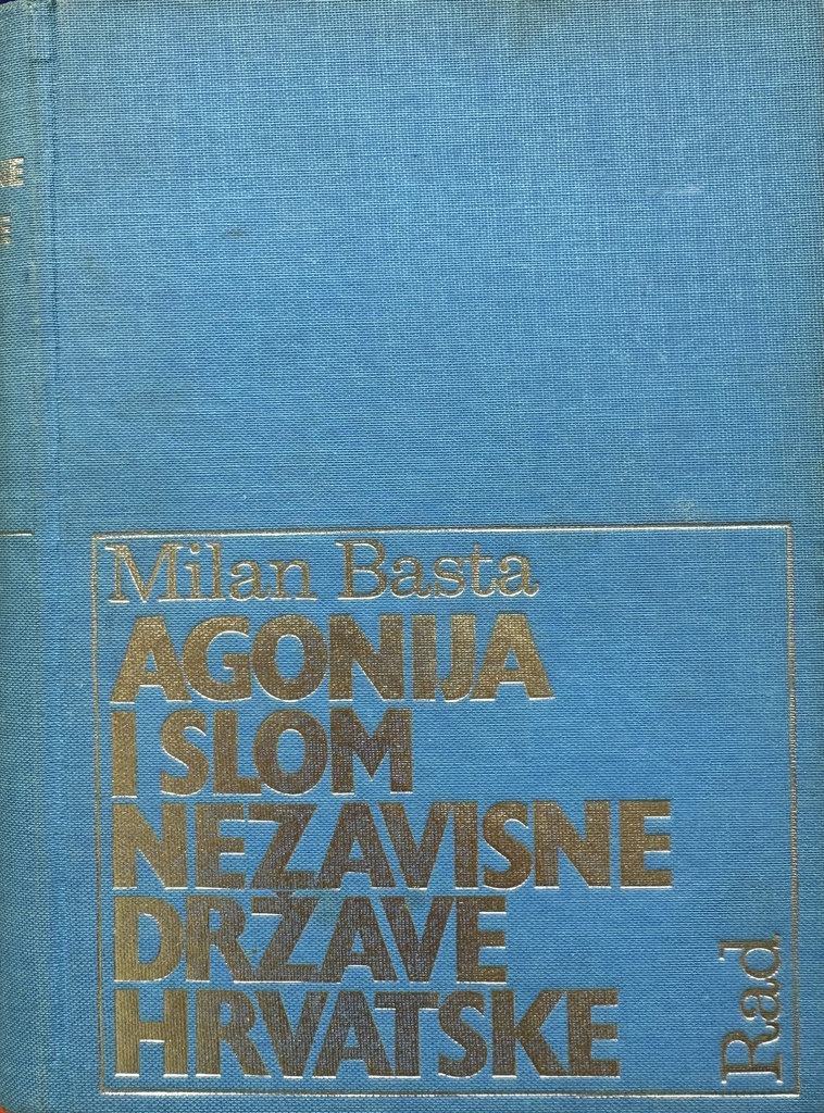 AGONIJA I SLOM NEZAVISNE DRŽAVE HRVATSKE