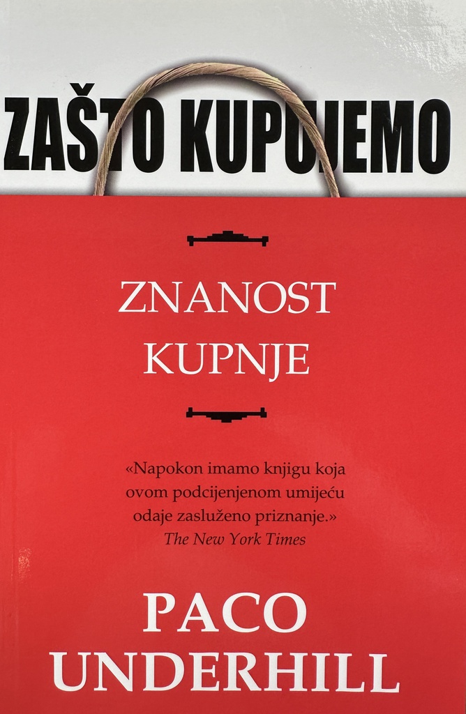 ZAŠTO KUPUJEMO - ZNANOST KUPNJE