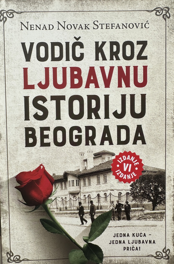 VODIČ KROZ LJUBAVNU ISTORIJU BEOGRADA