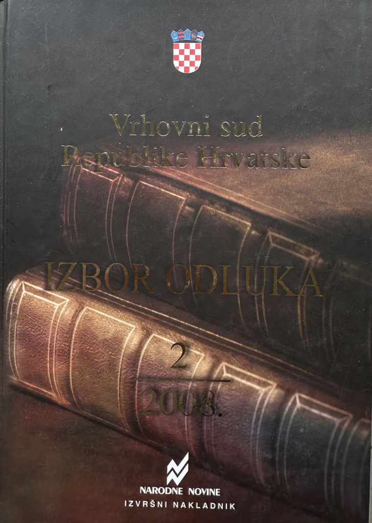 VRHOVNI SUD REPUBLIKE HRVATSKE - IZBOR ODLUKA 2008.