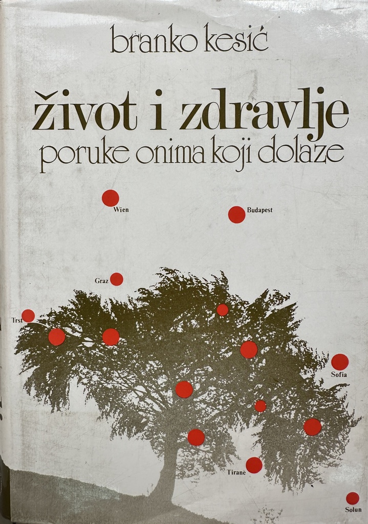 ŽIVOT I ZDRAVLJE - PORUKE ONIMA KOJI DOLAZE