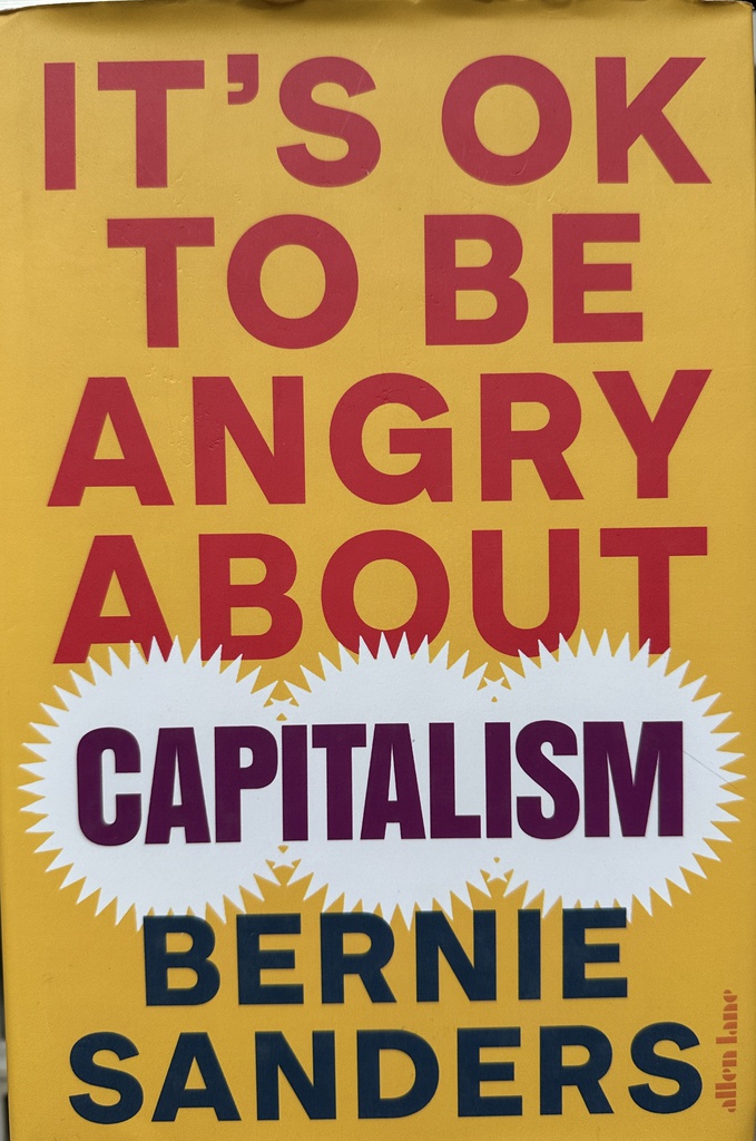 IT IS OK TO BE ANGRY ABOUT CAPITALISM