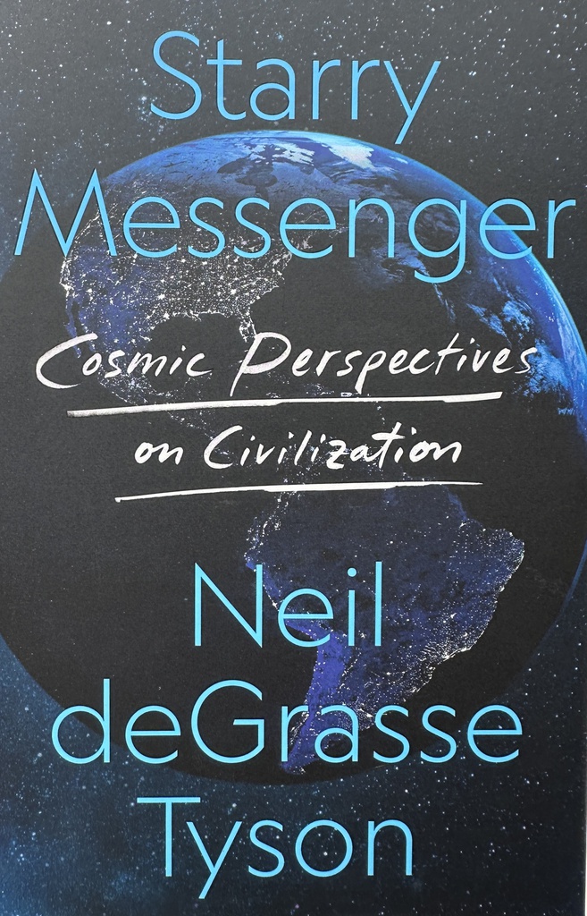 STARRY MESSENGER - COSMIC PERSPECTIVES ON CIVILIZATION