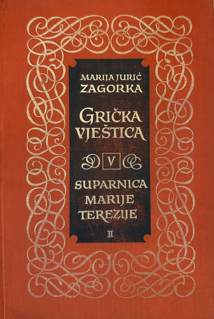 GRIČKA VJEŠTICA V - SUPARNICA MARIJE TEREZIJE