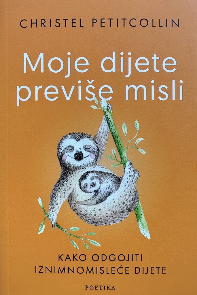 MOJE DIJETE PREVIŠE MISLI