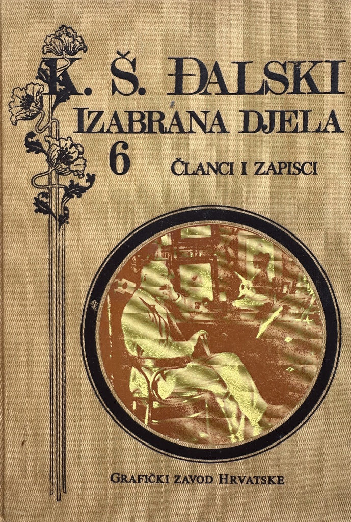 IZABRANA DJELA 6 - ČLANCI I ZAPISCI