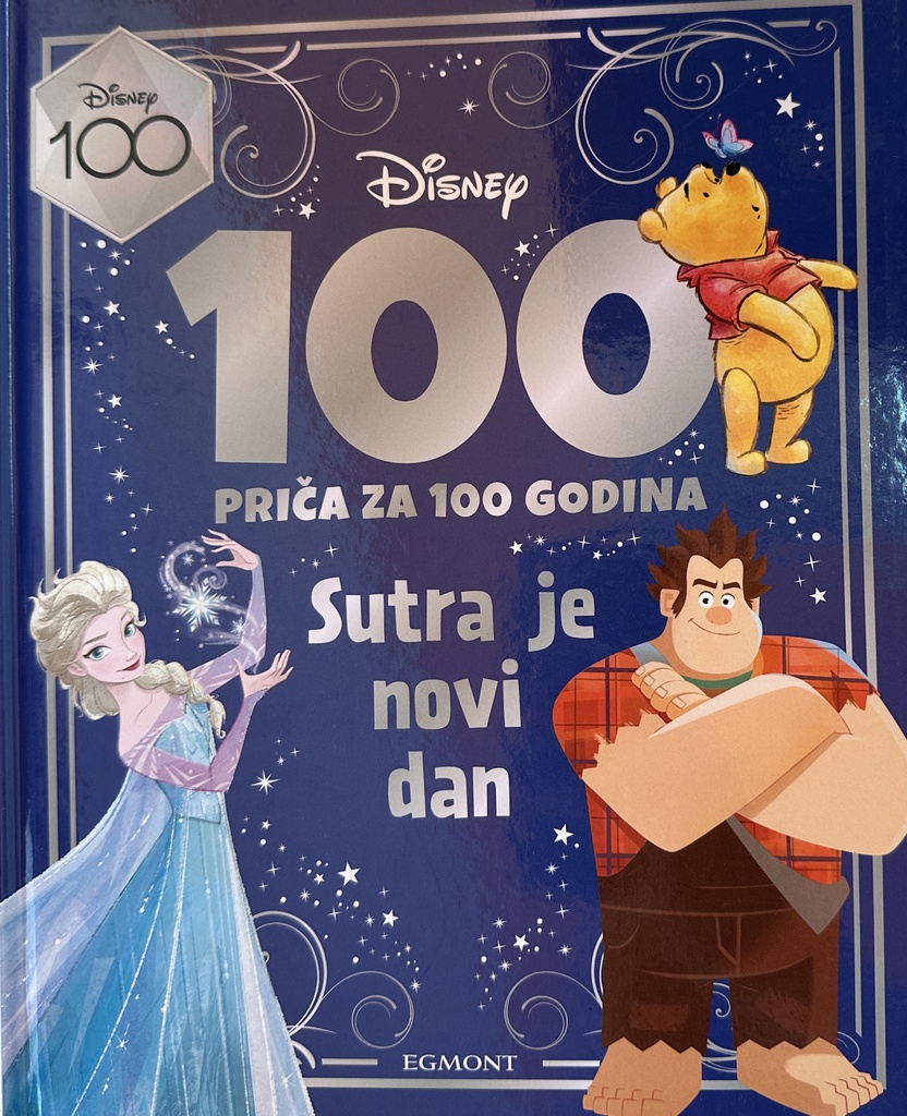 DISNEY 100 PRIČA ZA 100 GODINA BR.6 - SUTRA JE NOVI DAN