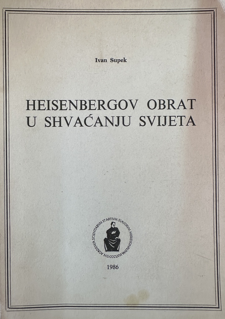 HEISENBERGOV OBRAT U SHVAĆANJU SVIJETA