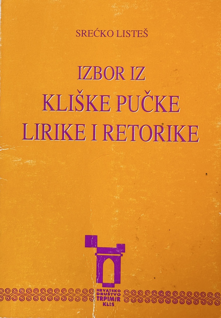 IZBOR IZ KLIŠKE PUČKE LIRIKE I RETORIKE