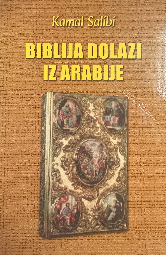 BIBLIJA DOLAZI IZ ARABIJE