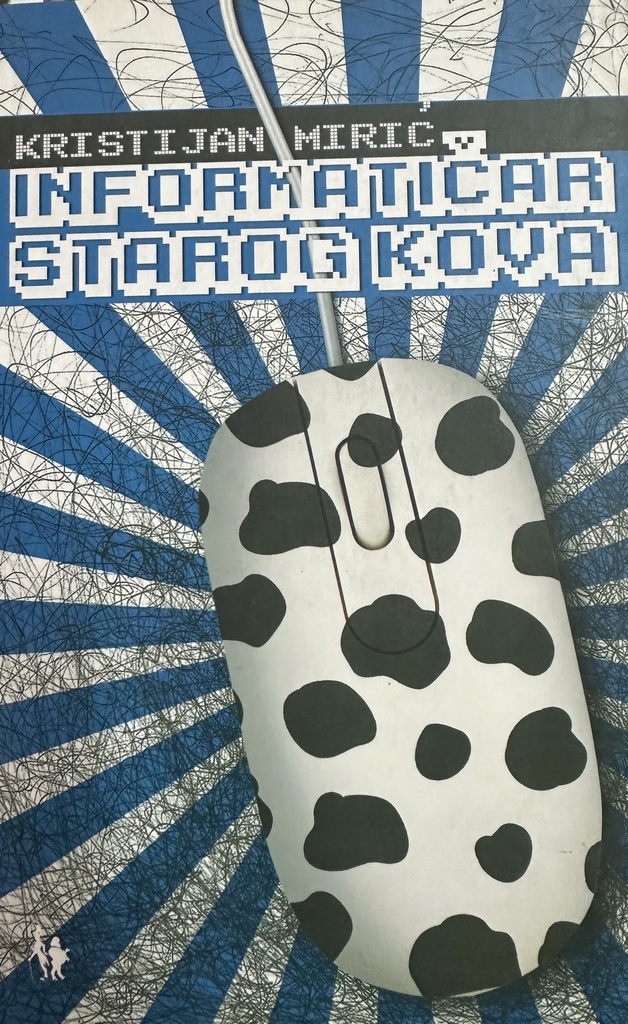 INFORMATIČAR STAROG KOVA