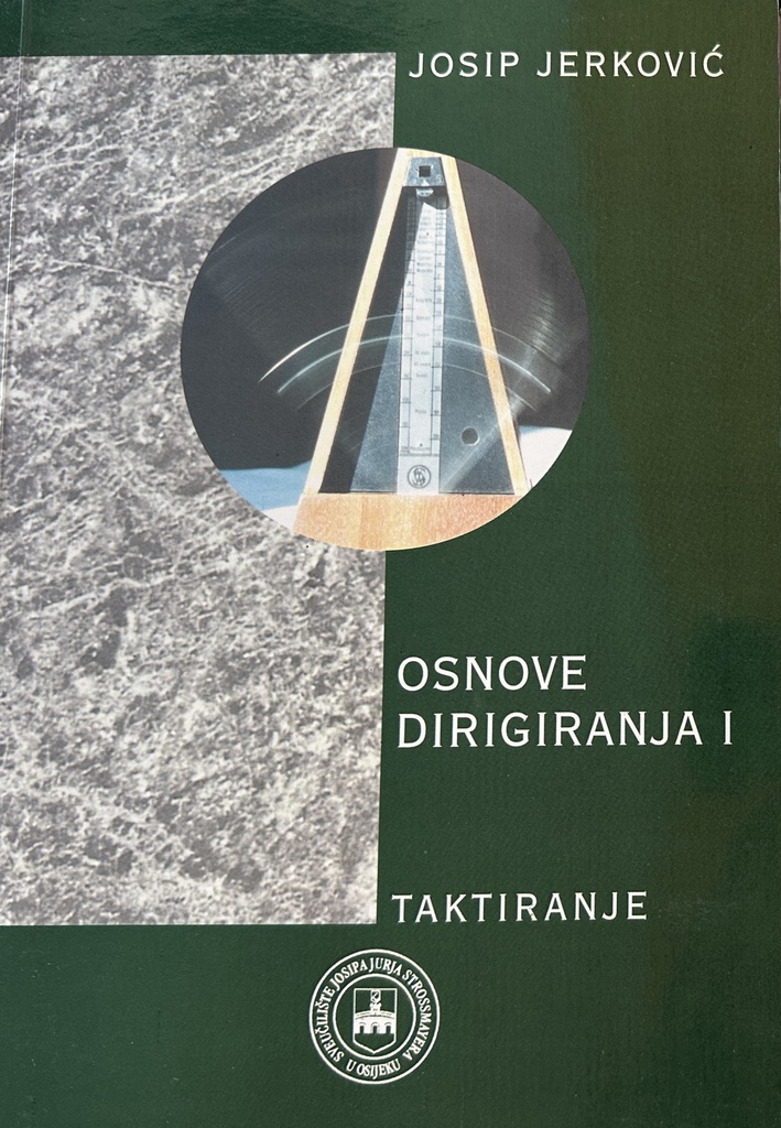 OSNOVE DIRIGIRANJA I - TAKTIRANJE