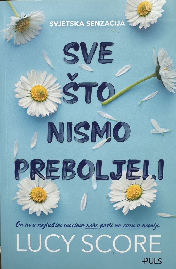 SVE ŠTO NISMO PREBOLJELI