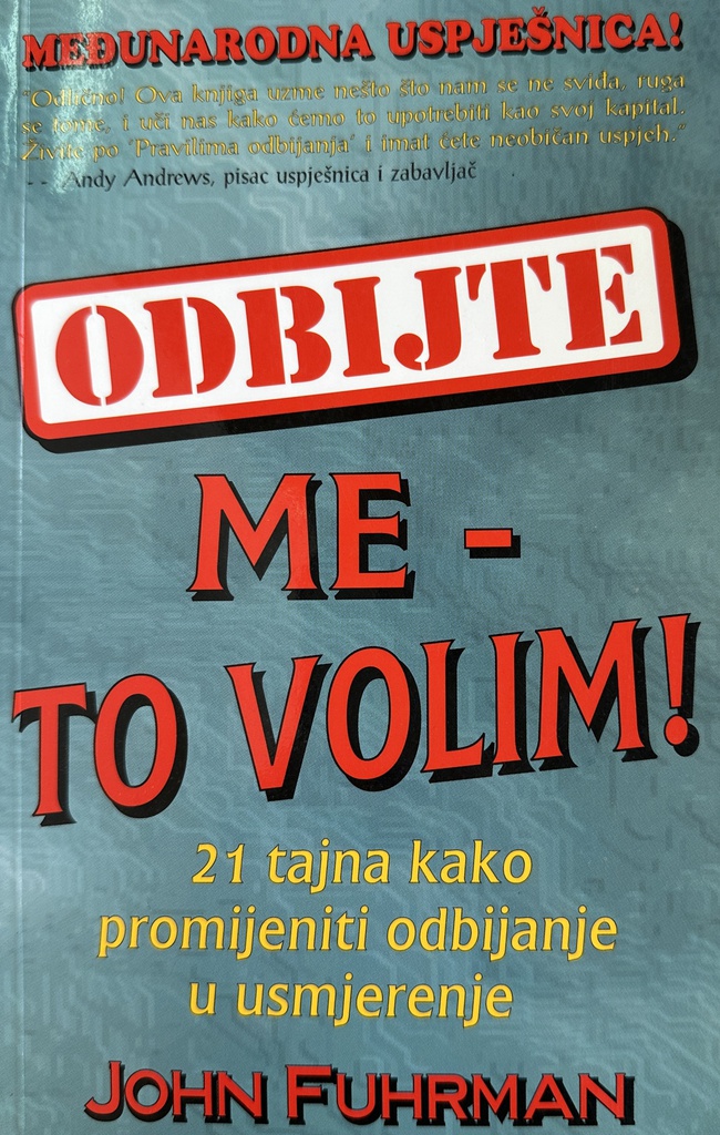 ODBIJTE ME - TO VOLIM