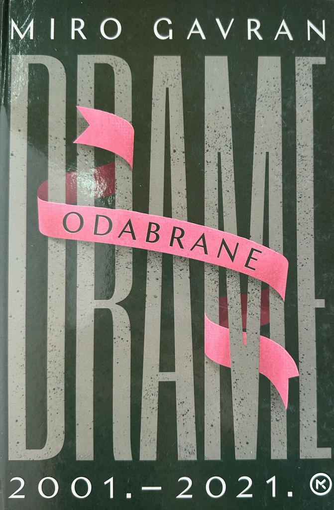 ODABRANE DRAME 2001.-2021.