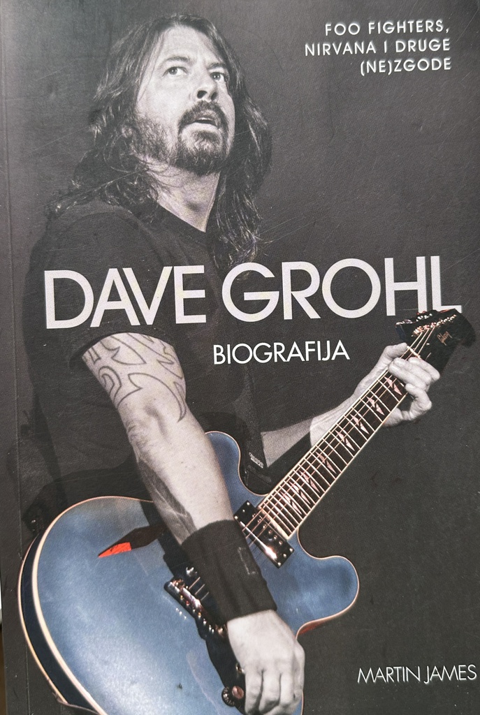 DAVE GROHL - NIRVANA I DRUGE (NE)ZGODE