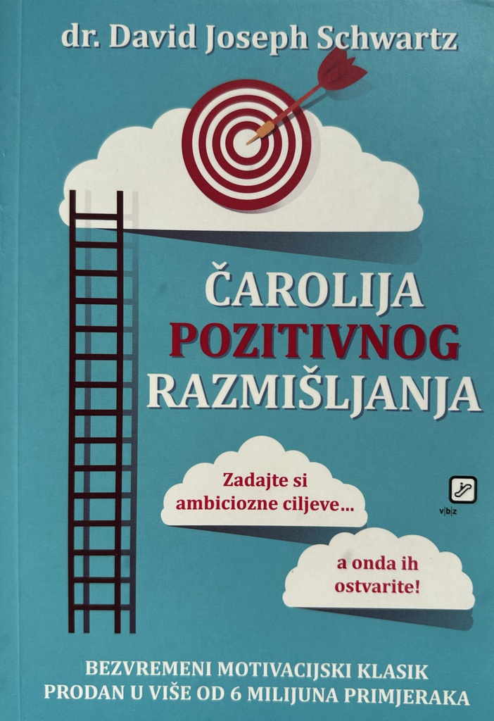 ČAROLIJA POZITIVNOG RAZMIŠLJANJA