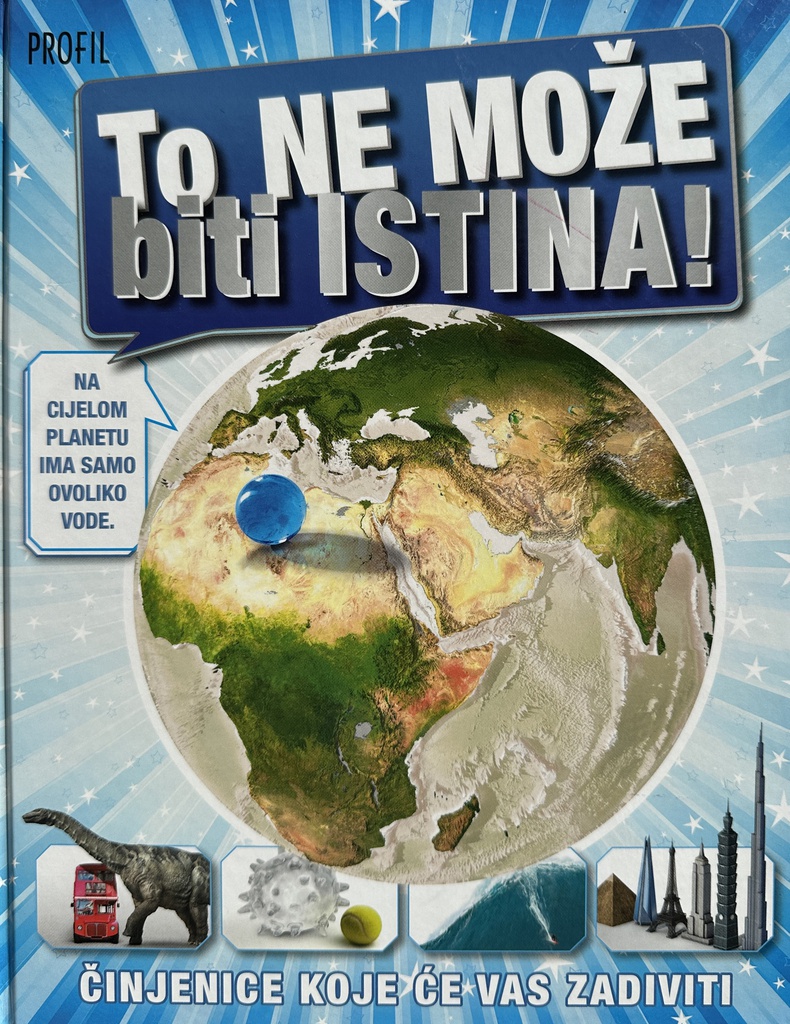 TO NE MOŽE BITI ISTINA