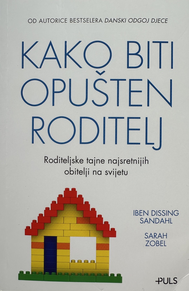 KAKO BITI OPUŠTEN RODITELJ