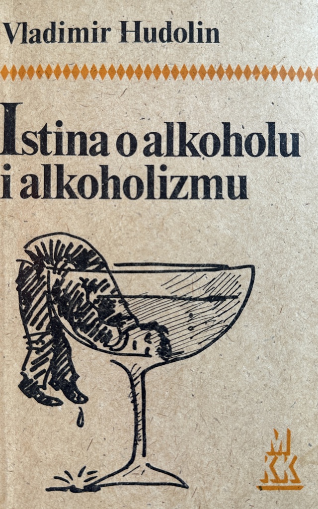 ISTINA O ALKOHOLU I ALKOHOLIZMU