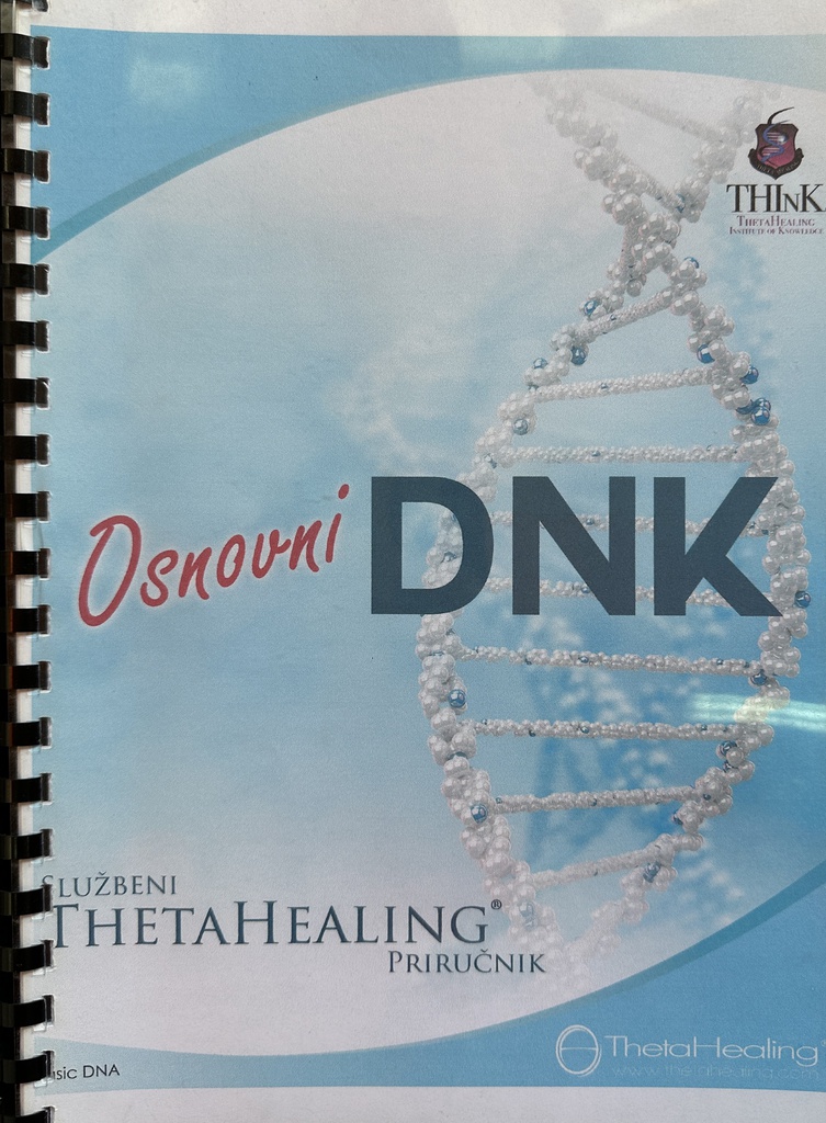 SKRIPTA - OSNOVNI DNK - SLUŽBENI THETAHEALING PRIRUČNIK