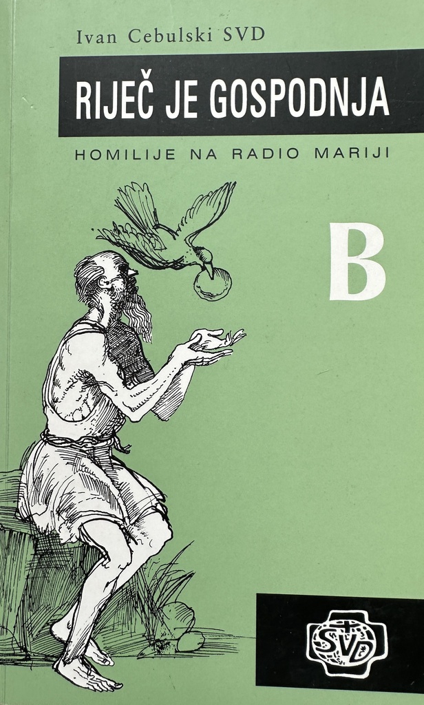 RIJEČ JE GOSPODNJA - HOMILIJE NA RADIO MARIJI