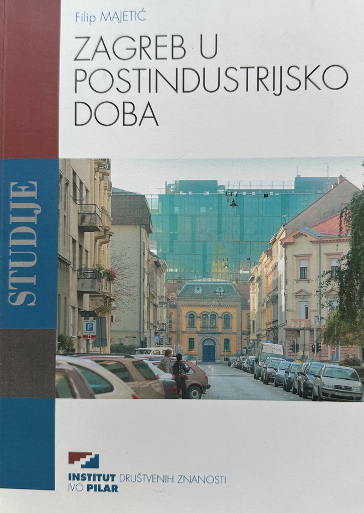 ZAGREB U POSTINDUSTRIJSKO DOBA