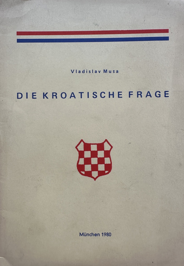 DIE KROATISCHE FRAGE