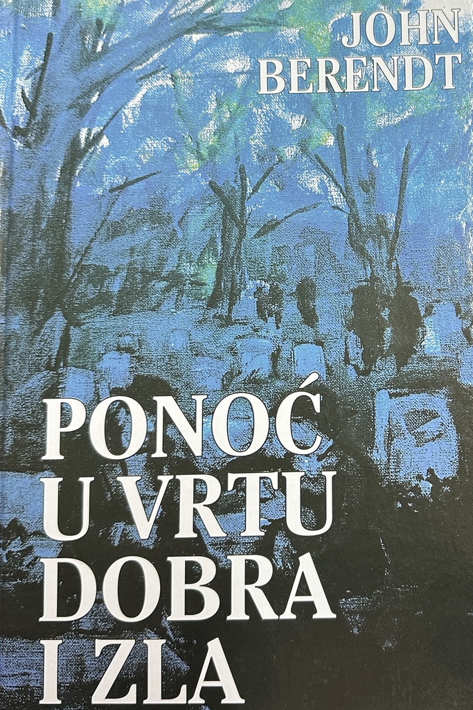 PONOĆ U VRTU DOBRA I ZLA