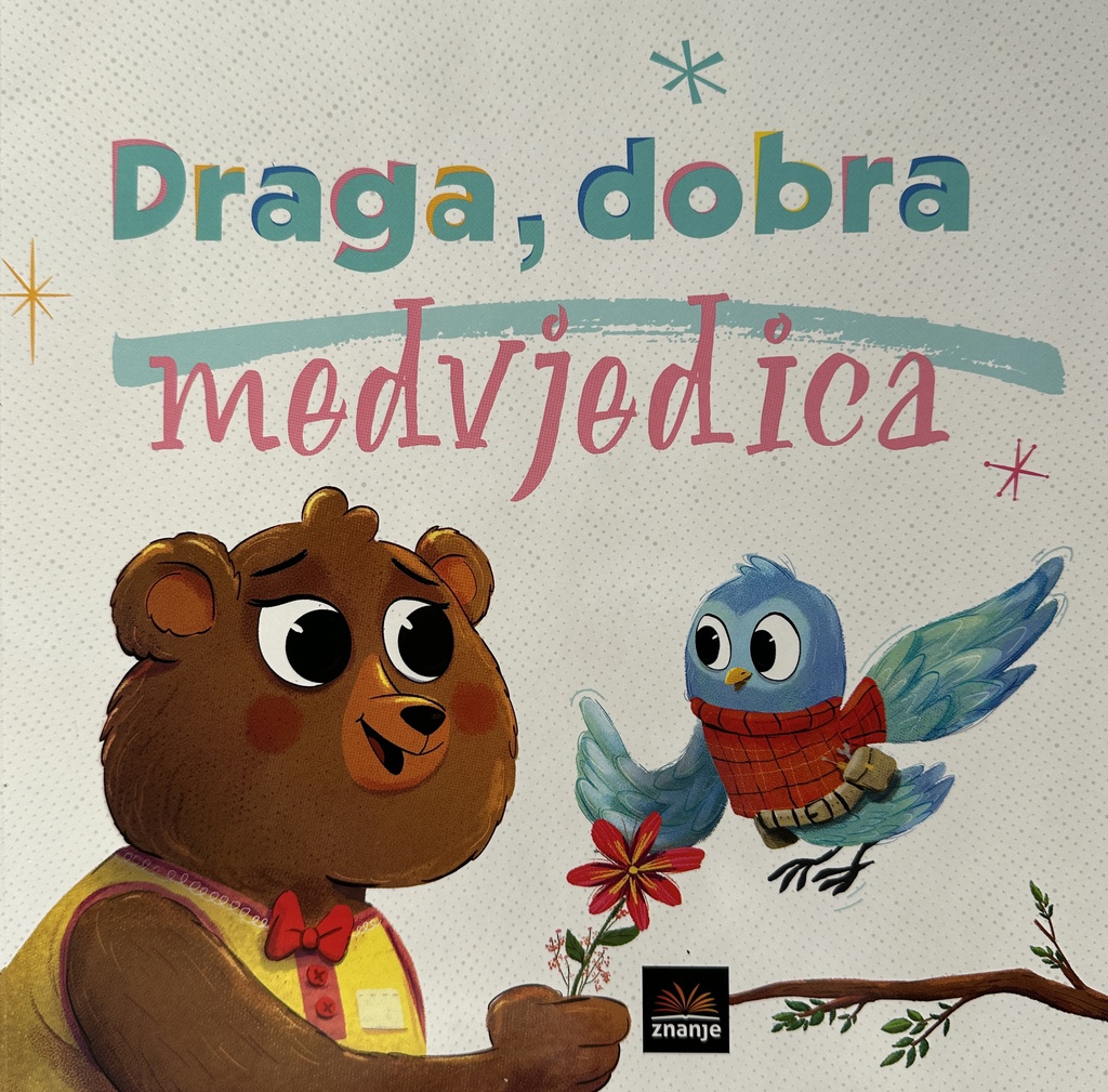 DRAGA DOBRA MEDVJEDICA