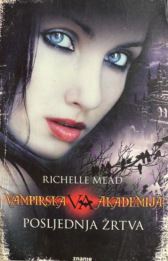 VAMPIRSKA AKADEMIJA - POSLJEDNJA ŽRTVA