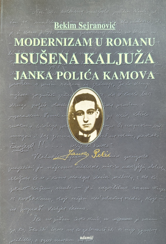 MODERNIZAM U ROMANU ISUŠENA KALJUŽA JANKA POLIĆA KAMOVA