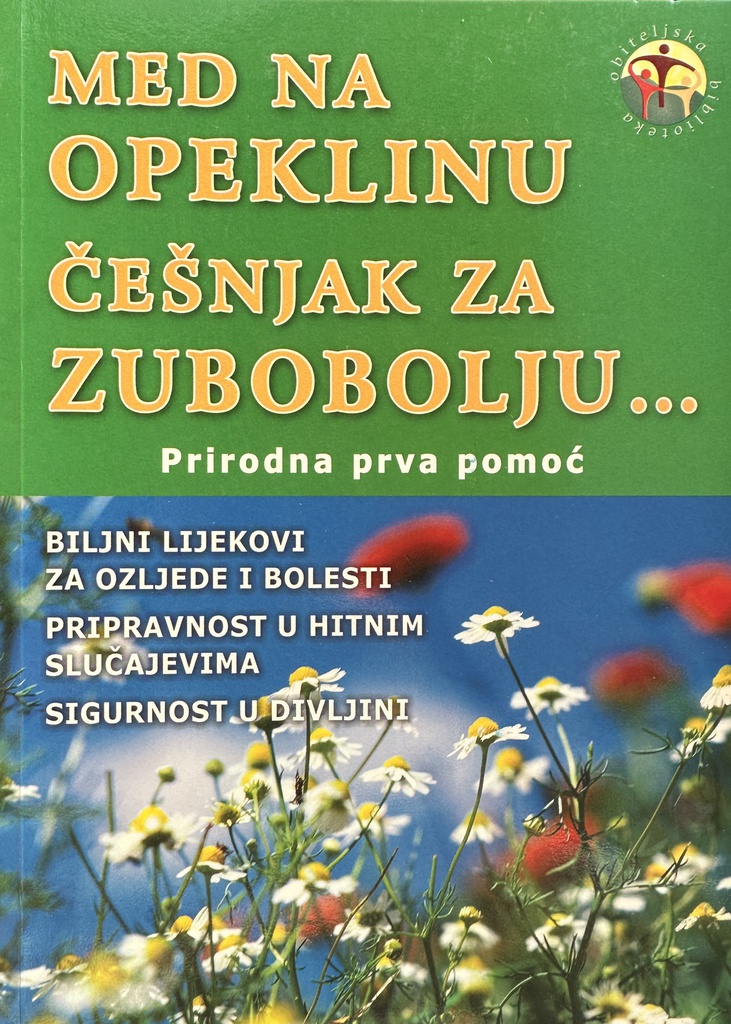 MED NA OPEKLINU, ČEŠNJAK ZA ZUBOBOLJU