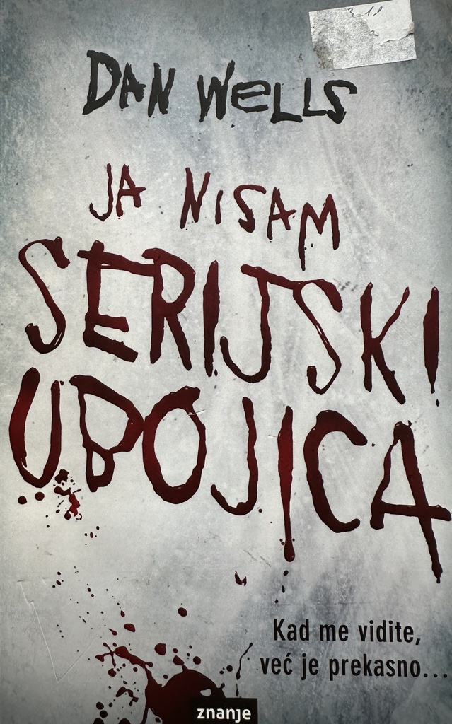 JA NISAM SERIJSKI UBOJICA