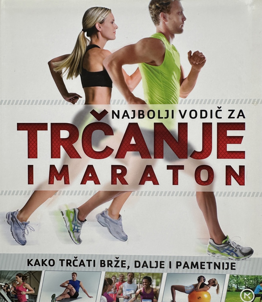 NAJBOLJI VODIČ ZA TRČANJE I MARATON