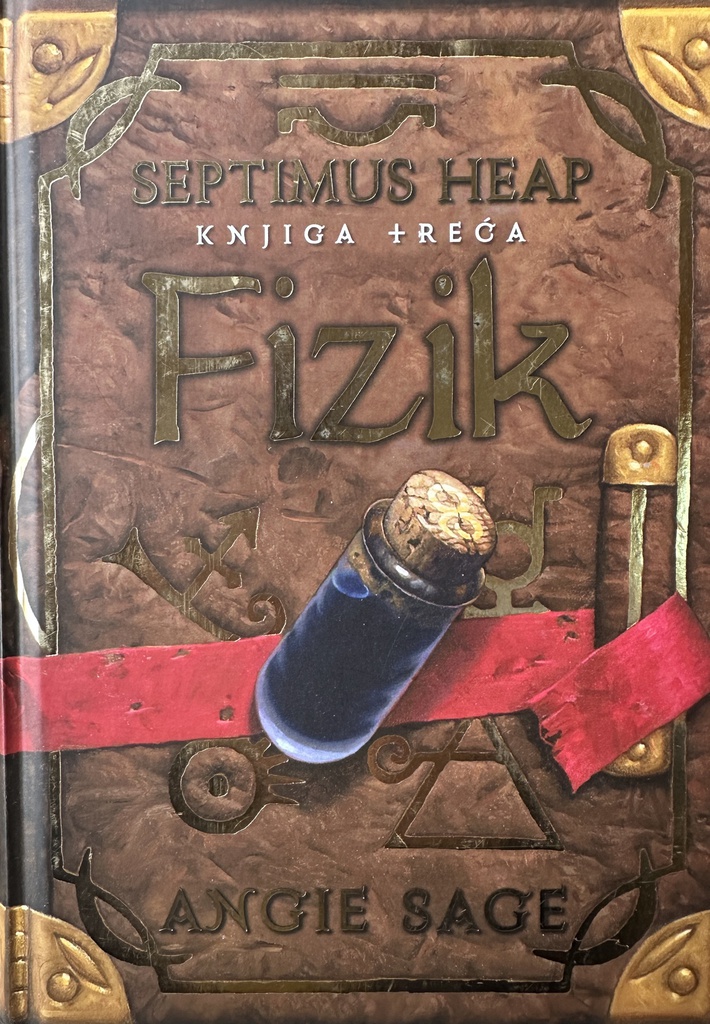 FIZIK - SEPTIMUS HEAP (KNJIGA TREĆA)